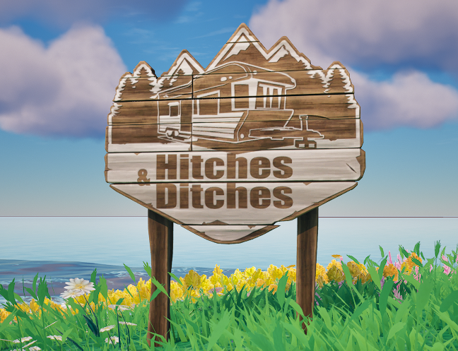 Hitches and Ditches Sign