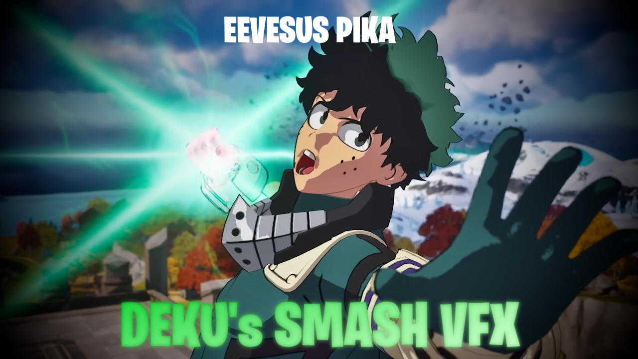 Deku's Smash VFX (EvePort)